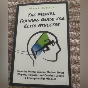 The Mental Training Guide For Elite Athletes - By David Angeron